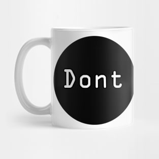 don't touch Mug